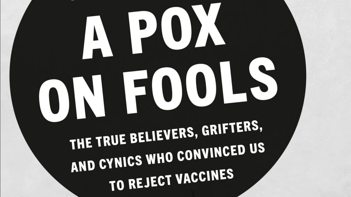 Book traces anti-vaccine arguments back to origins of inoculation