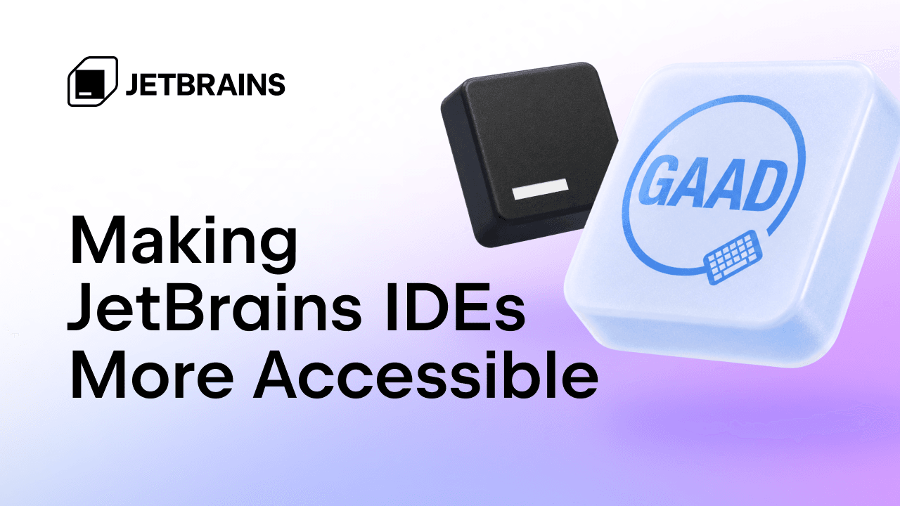 JetBrains IDEs Get Accessibility Upgrades for Global Accessibility Awareness Day