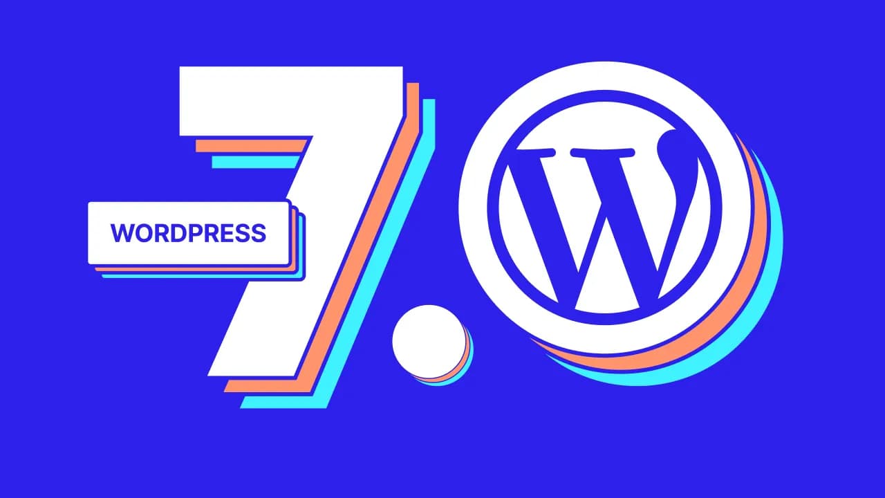 WordPress 7.0 Yayınlandı: Yeni Çekirdek Mimarisi ve Yapay Zeka Entegrasyonuyla Dikkat Çekiyor